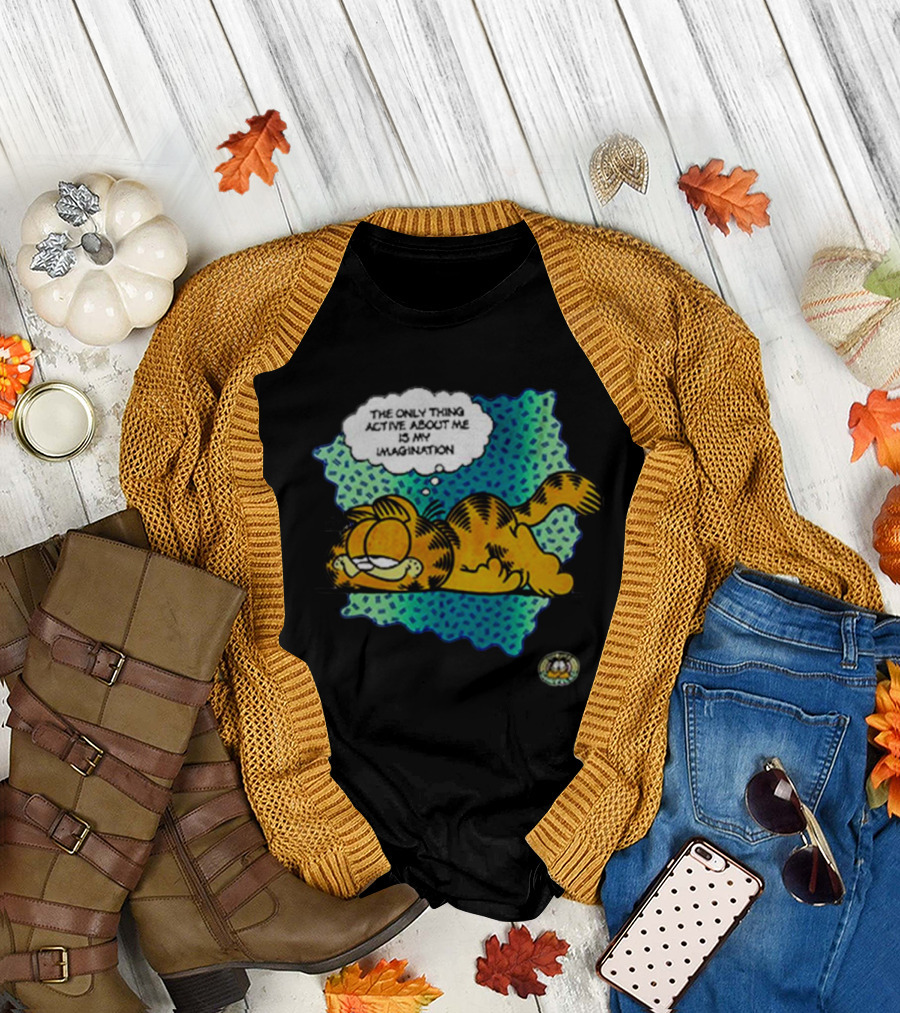 The Only Thing Active About Me Is My Imagination Garfield Comic Relief T-Shirt