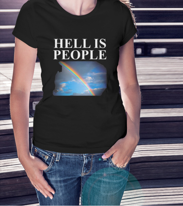 Hell Is People Rainbow Sky T-Shirt