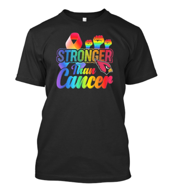 Stronger Than Cancer Arizona Cardinals NFL Rainbow Ribbon And Fists T-Shirt