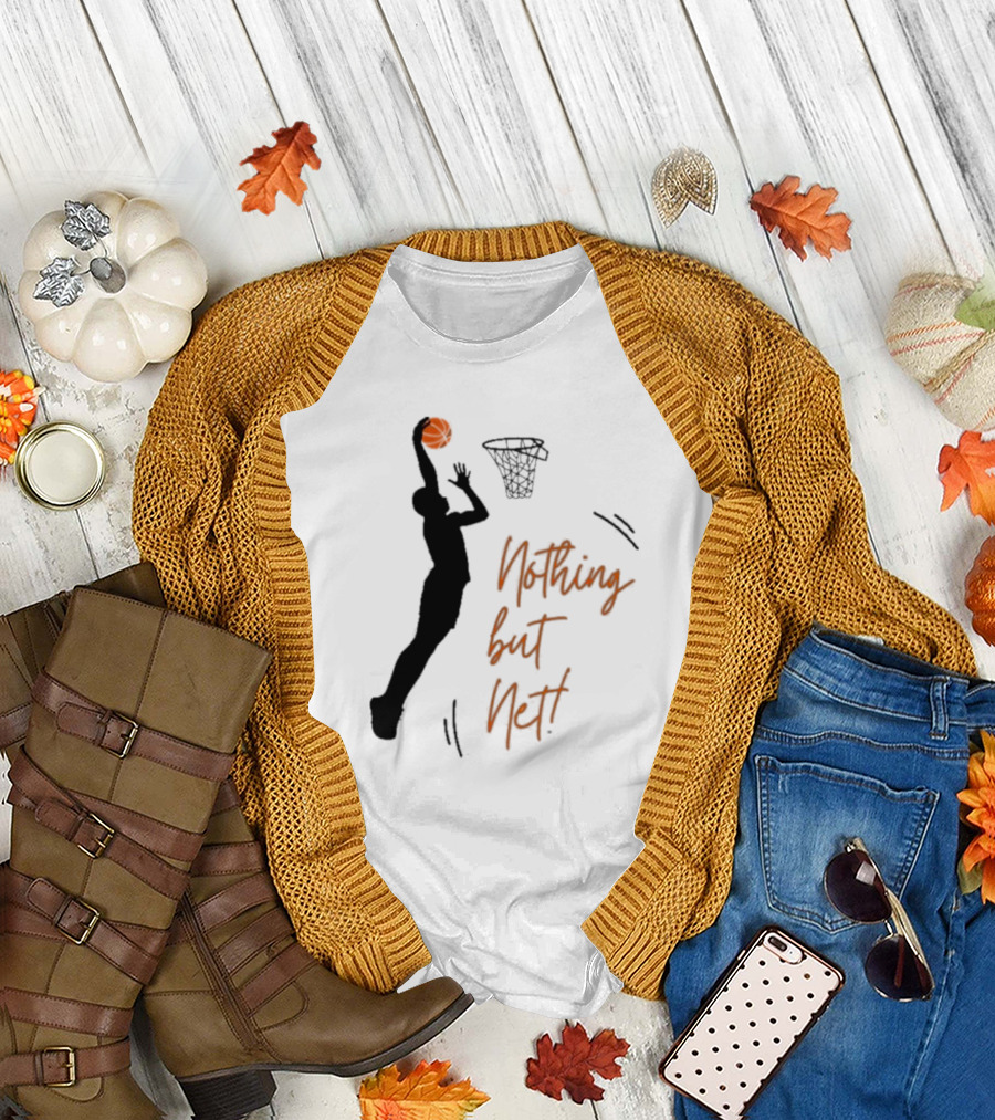 Nothing But Net Basketball Dunk T-Shirt