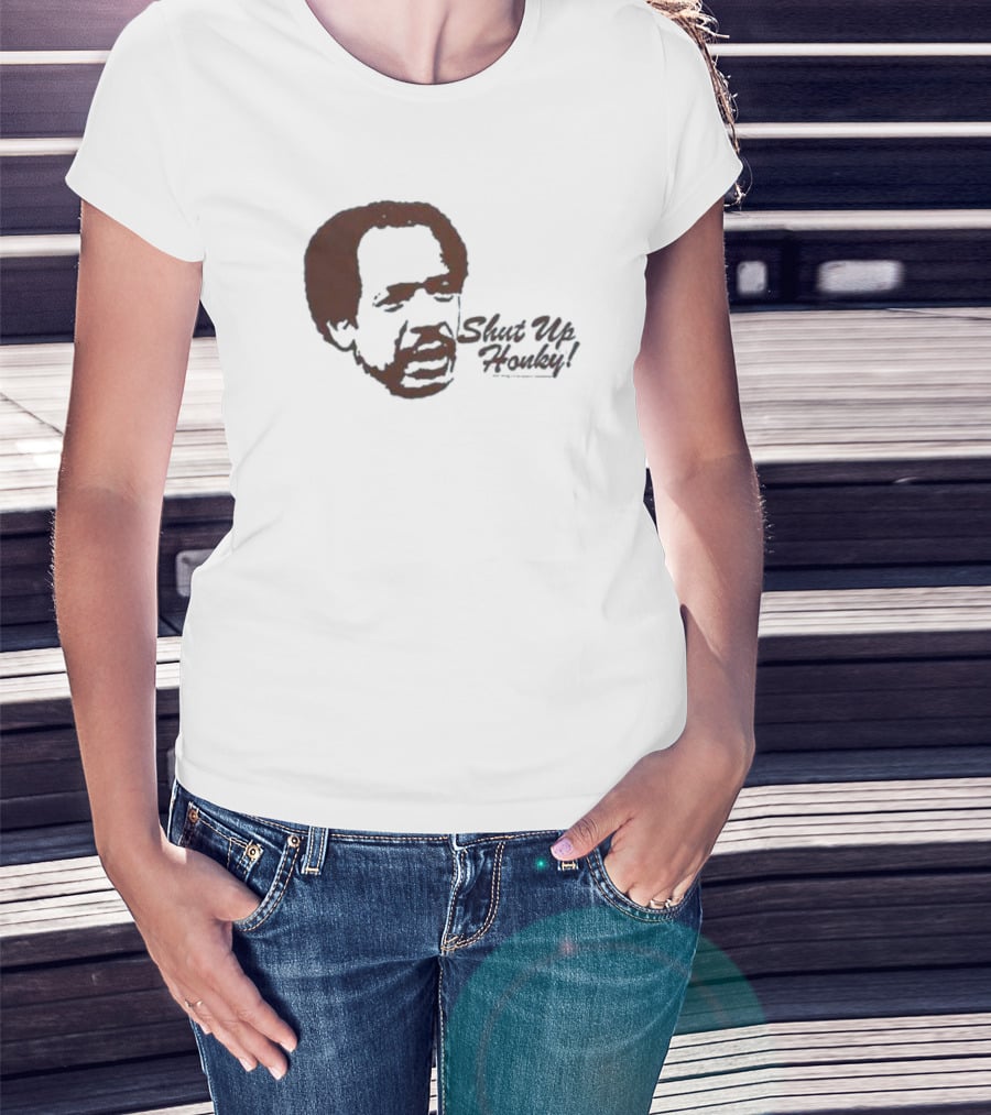 Shut Up Honky Jeffersons T-Shirt
