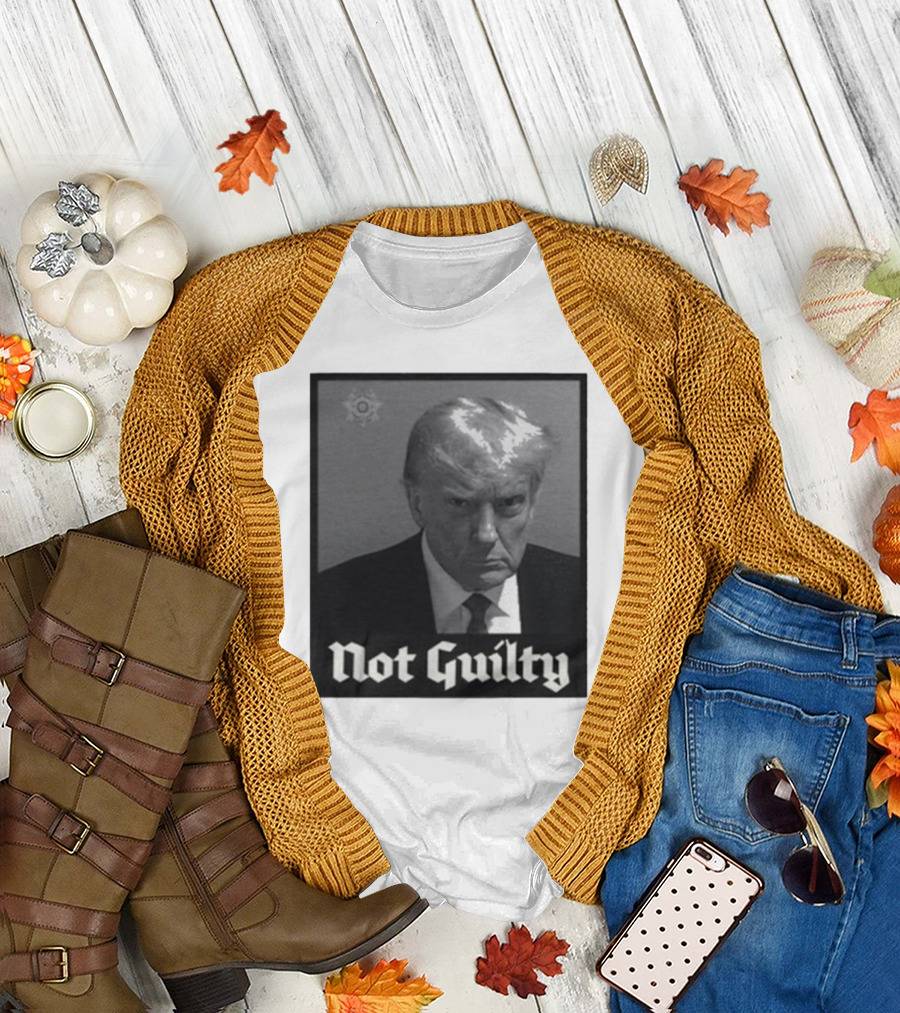 Not Guilty Trump Mug Shot Trump Mugshot T-Shirt