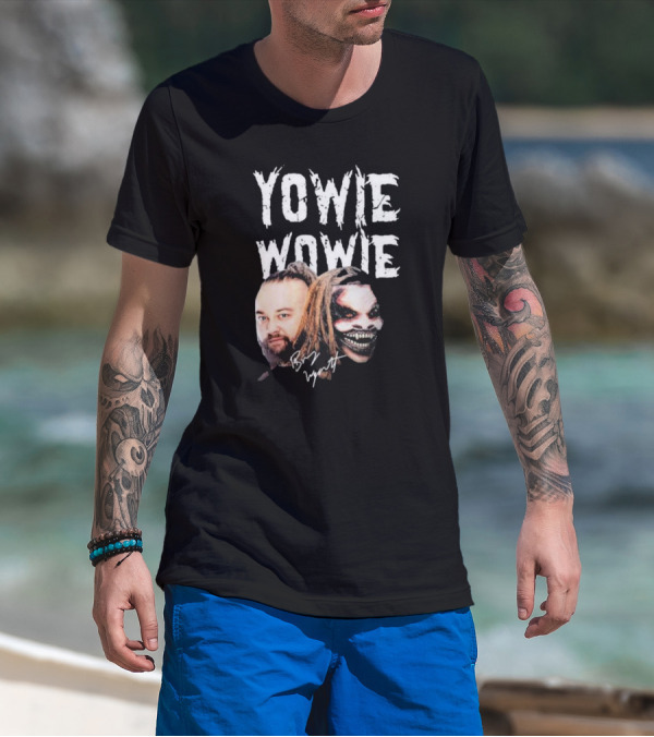 Yowie Wowie Bray Wyatt Signature And Image T-Shirt