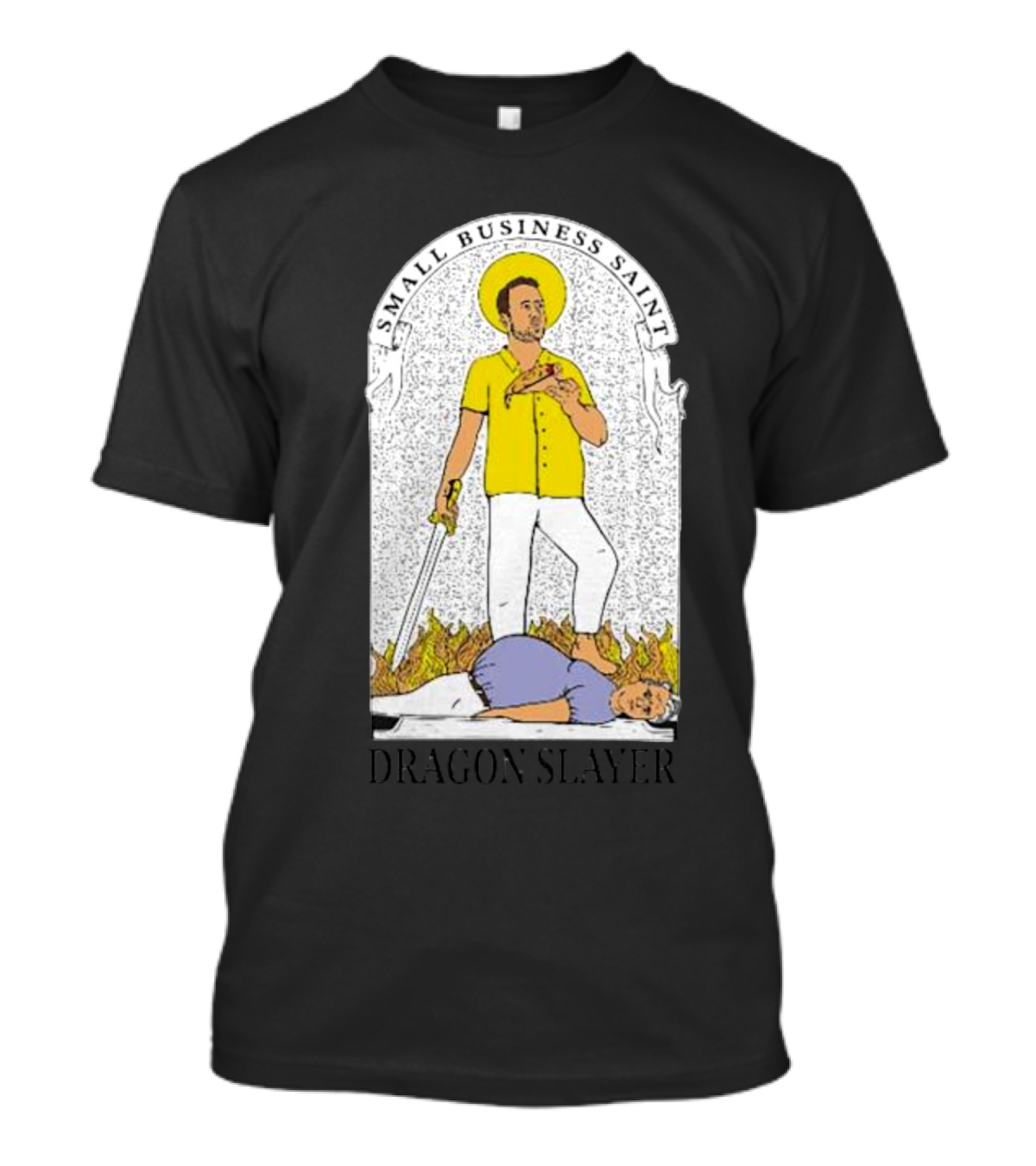Small Business Saint Dragon Slayer T-Shirt
