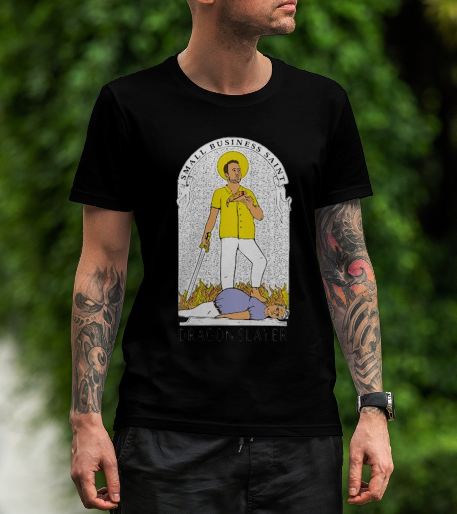 Small Business Saint Dragon Slayer T-Shirt