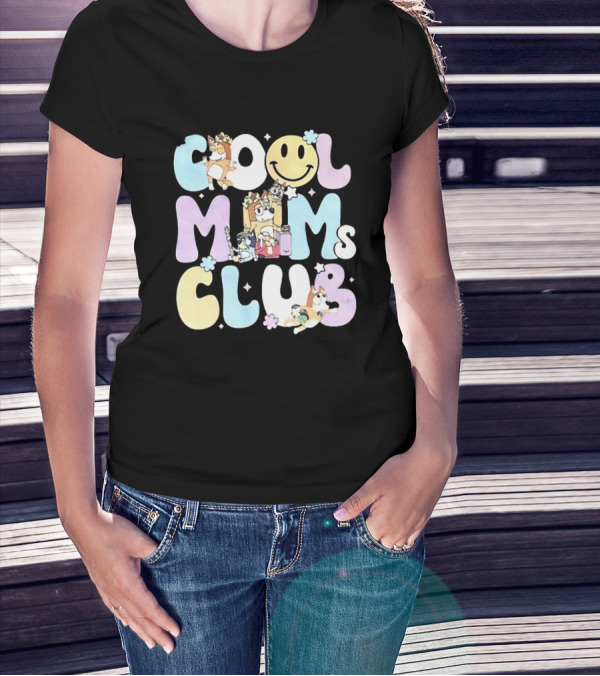 Cool Moms Club Mama Smile Happy Characters T-Shirt