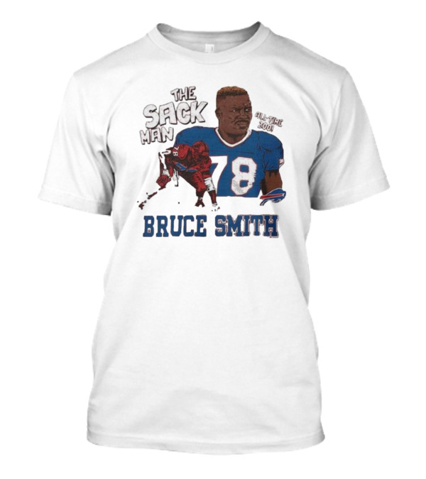 Buffalo Bills Bruce Smith The Sack Man All Time 200 Hall Of Fame T-Shirt