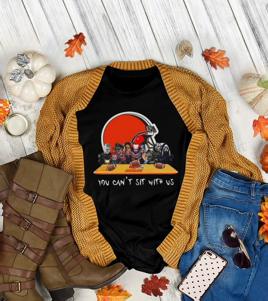 Cleveland Browns Horror Movie Characters You Can’t Sit With Us T-Shirt