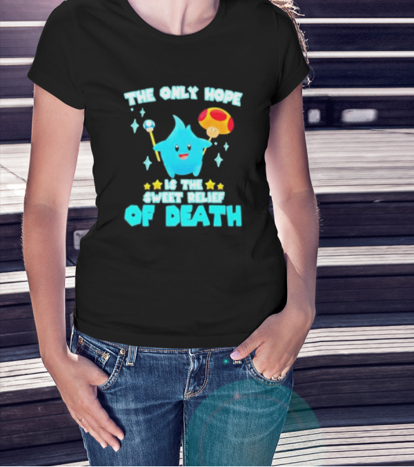Lumalee Blue The Only Hope Is The Sweet Relief Of Death Starry Wand Mushroom T-Shirt