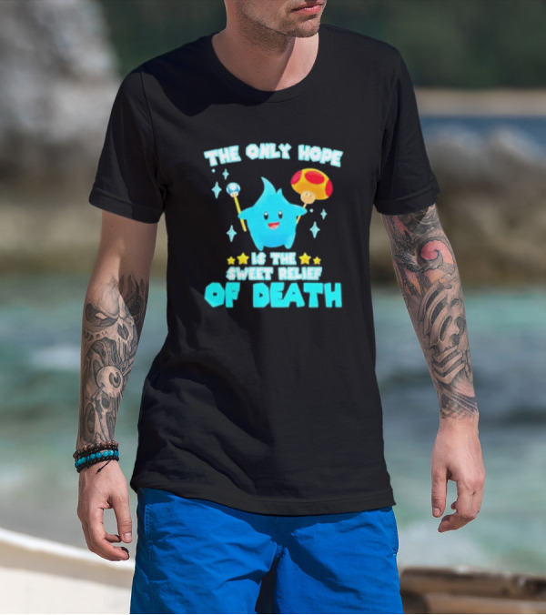 Lumalee Blue The Only Hope Is The Sweet Relief Of Death Starry Wand Mushroom T-Shirt