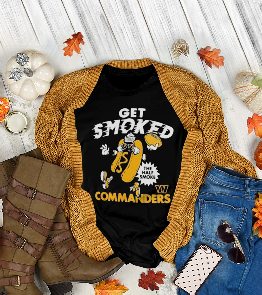 Get Smoked The Half Smoke Commanders Washington Commanders Homage NFL x Guy Fieri’s Flavortown T-Shirt