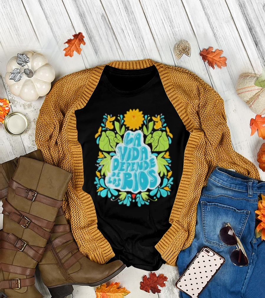 American Rivers La Vida Depende De Los Ríos Floral Nature T-Shirt