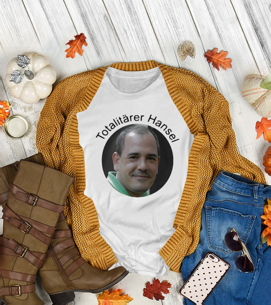 Totalitärer Hansel T-Shirt