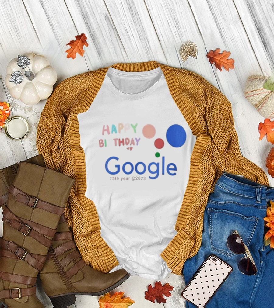 Happy Birthday Google 25th Year Anniversary T-Shirt