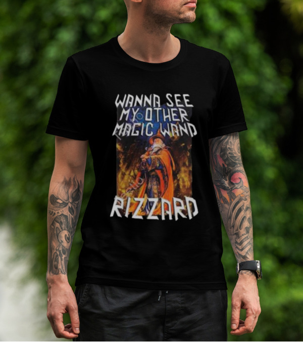 Wanna See My Other Magic Wand Rizzard Wizard Theme With Orange Cloak And Staff T-Shirt