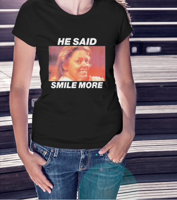 The Cola Corporation Merch Aileen Wournos Smile More He Said T-Shirt