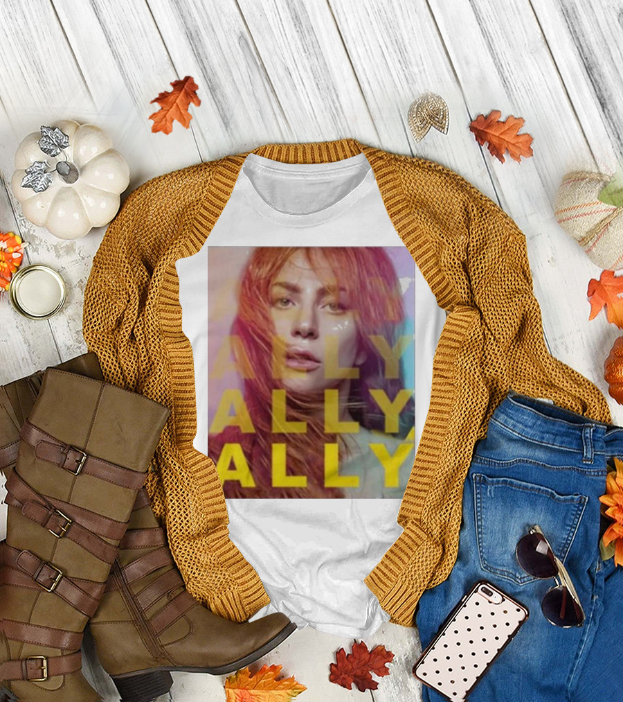Ally Billboard Ally Ally Ally T-Shirt