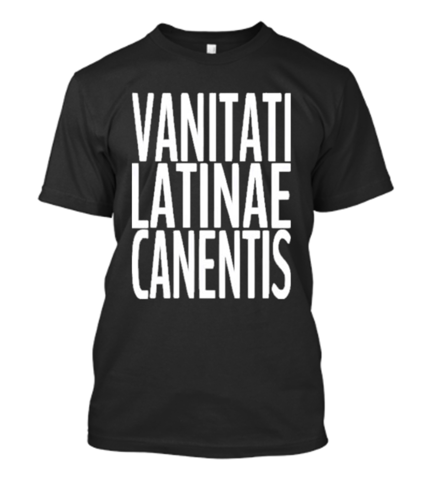 VANITATI LATINAE CANENTIS T-Shirt