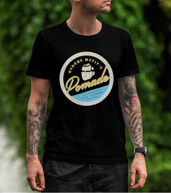 George McFly's Pomade High Hold Original Formula Since 1955 T-Shirt