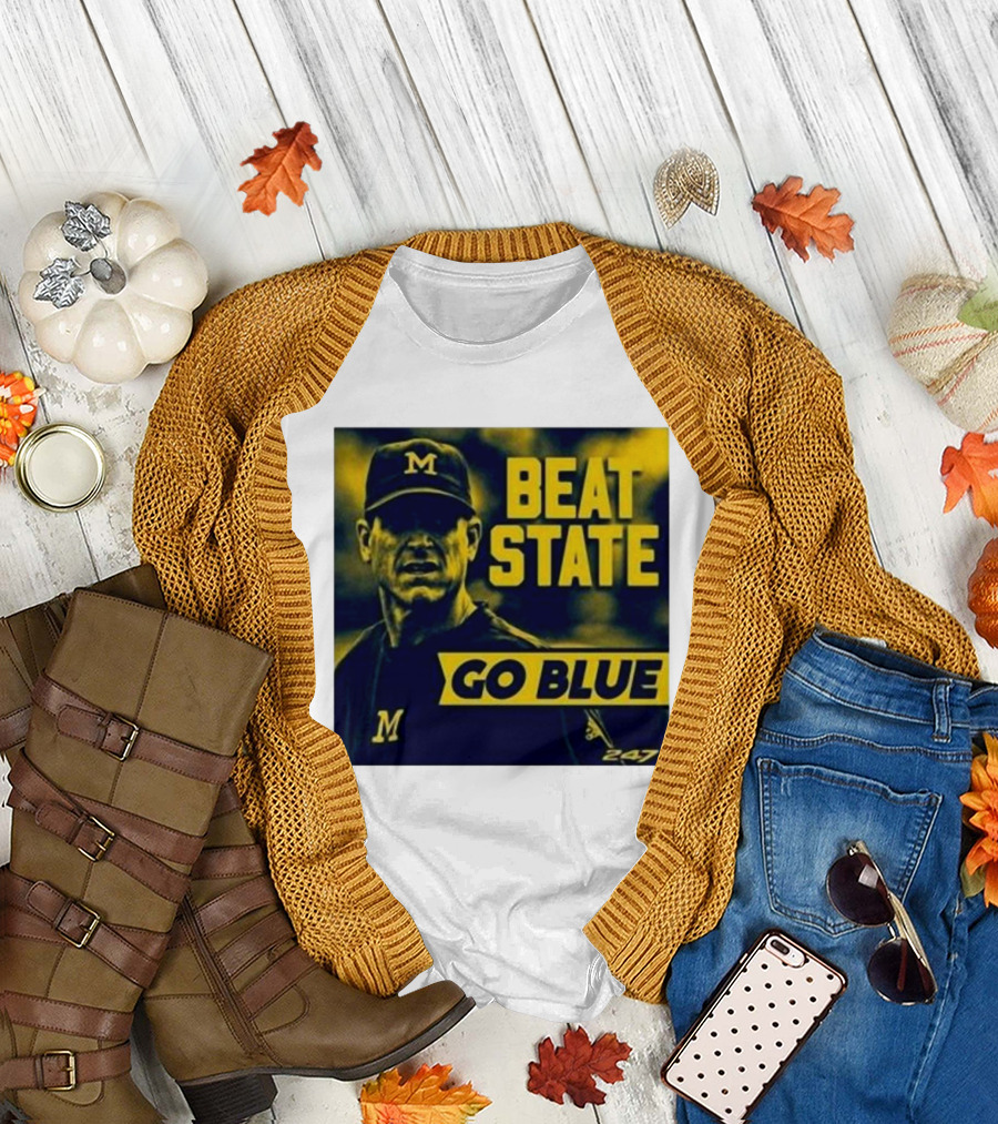 Beat State Go Blue Michigan Wolverines M 247 T-Shirt