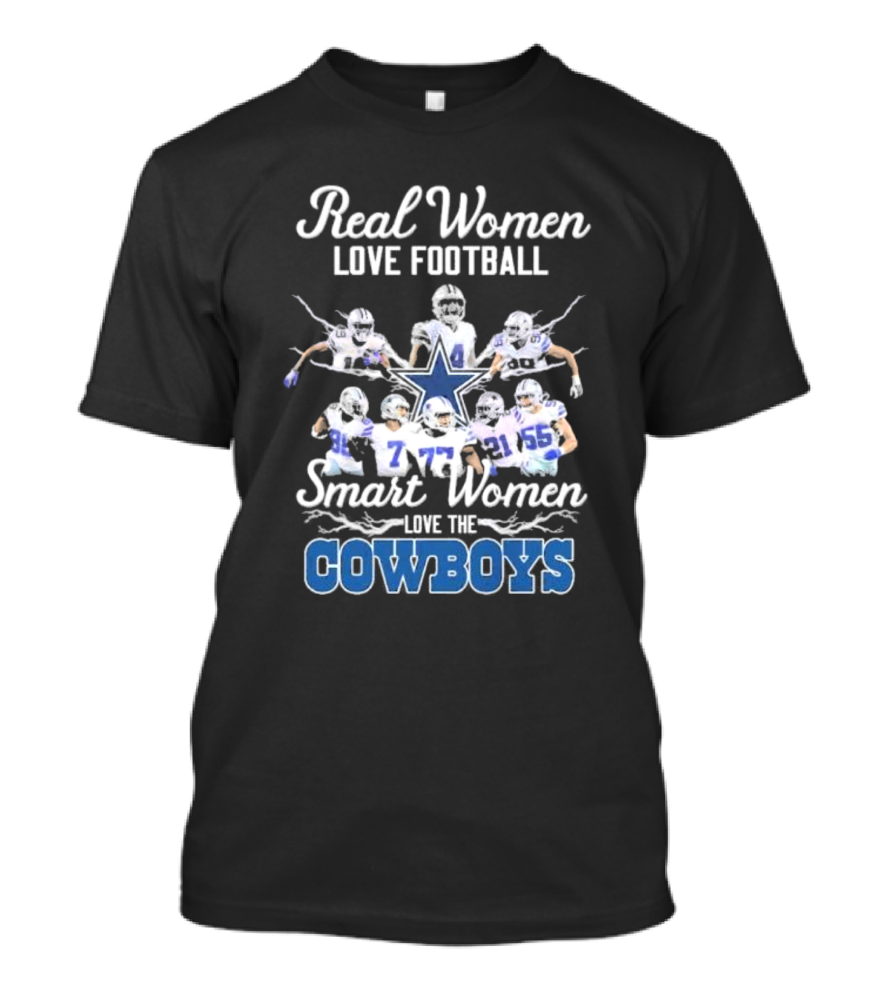 Real Women Love Football Smart Women Love The Cowboys T-Shirt