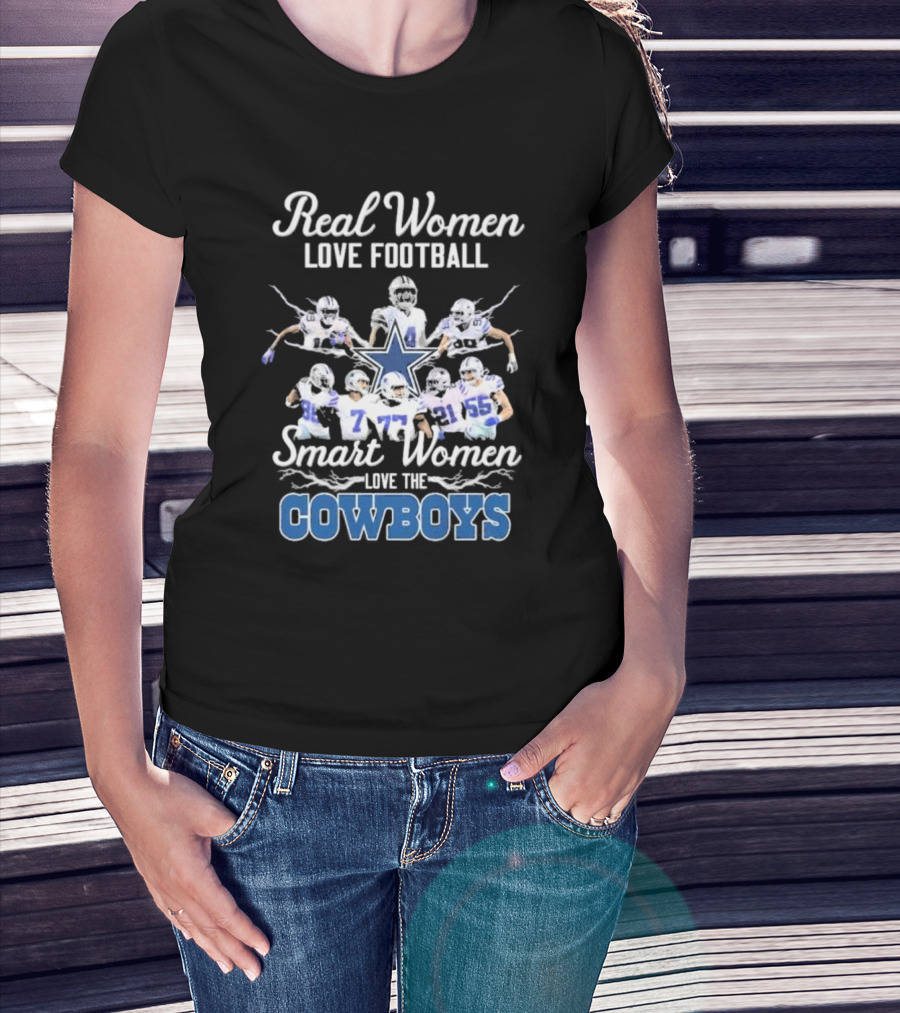 Real Women Love Football Smart Women Love The Cowboys T-Shirt