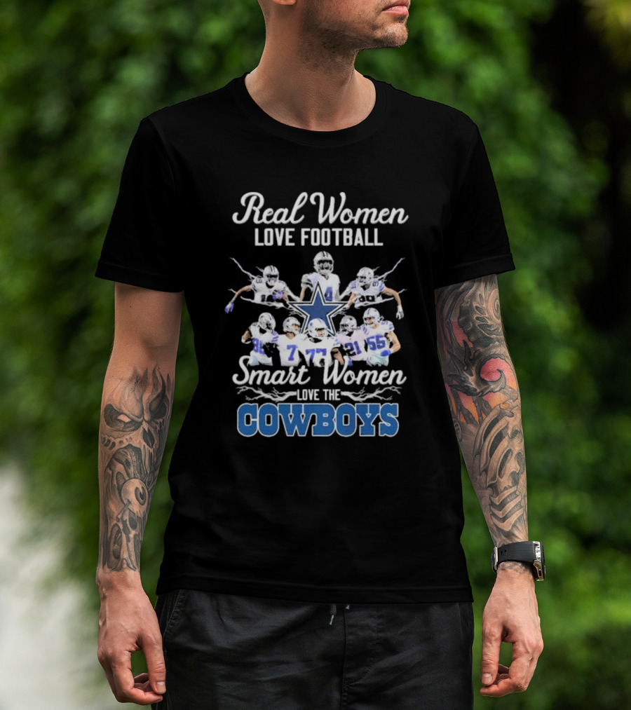 Real Women Love Football Smart Women Love The Cowboys T-Shirt