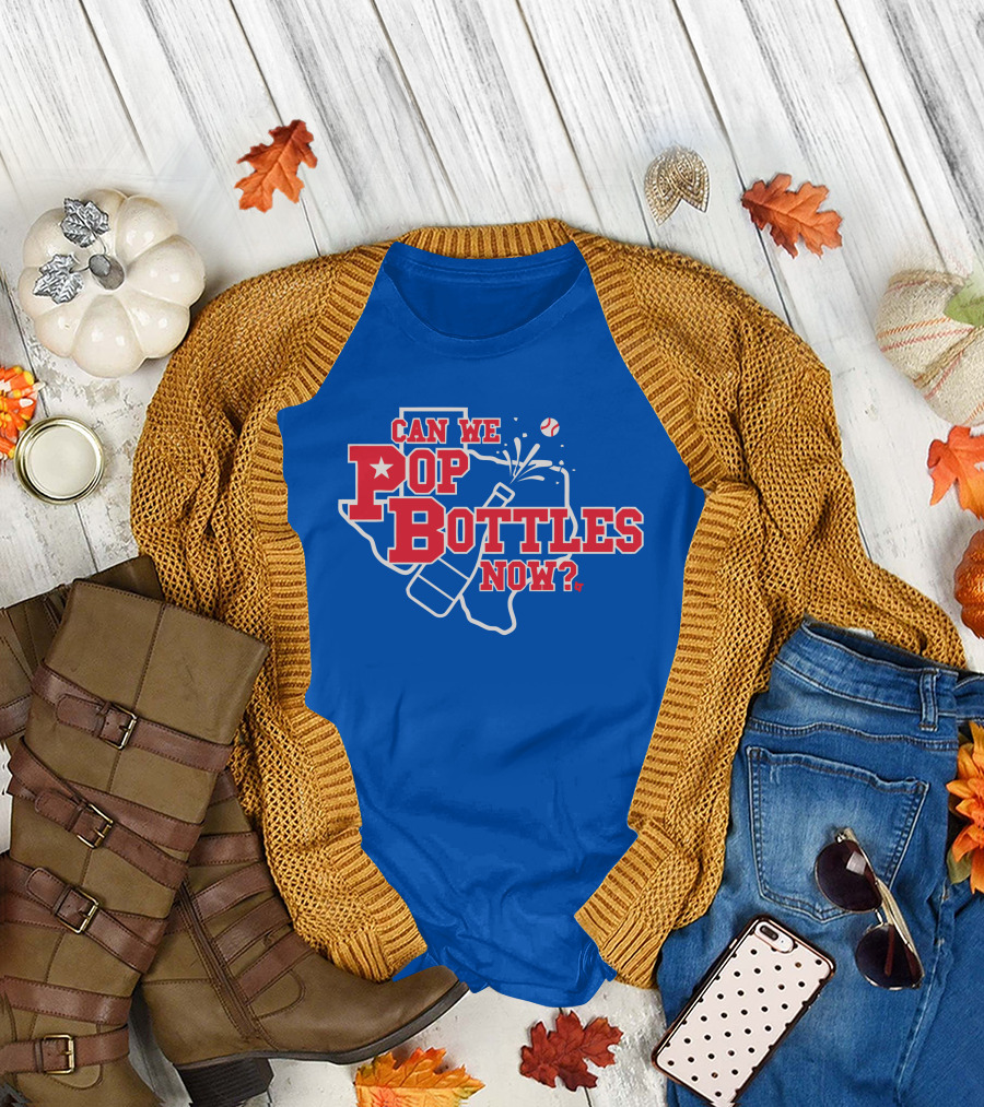 Texas Baseball Celebration Can We Pop Bottles Now? T-Shirt