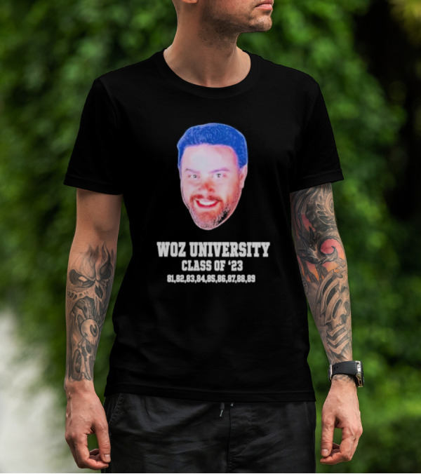Woz University Class Of '23 81, 82, 83, 84, 85, 86, 87, 88, 89 T-Shirt