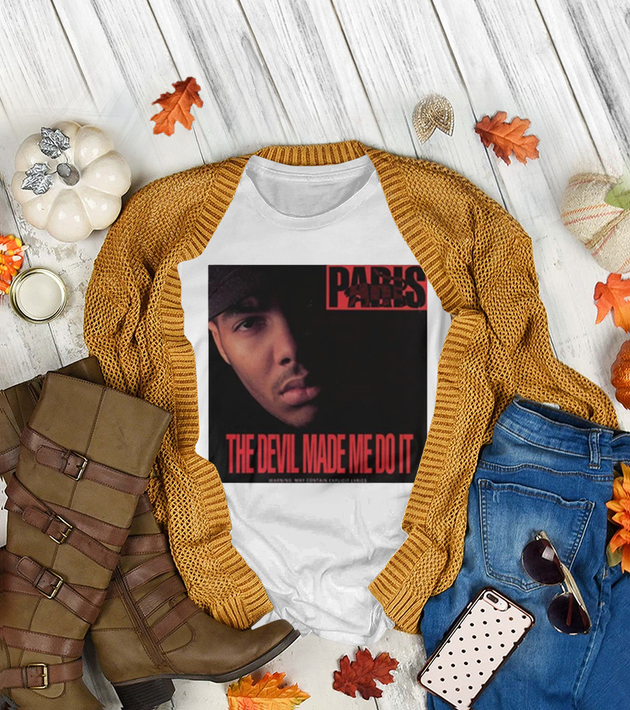 Paris The Devil Made Me Do It Warning Explicit Lyrics T-Shirt