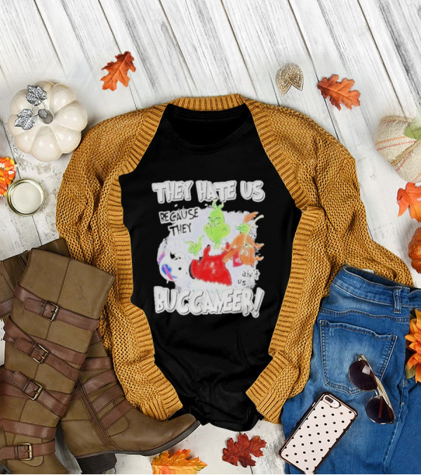 They Hate Us Because They Ain't Us Buccaneers Grinch T-Shirt