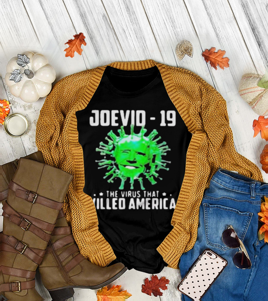 JOEVID-19 The Virus That Killed America T-Shirt