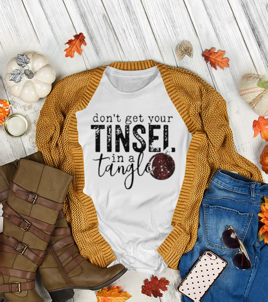 Don't Get Your Tinsel in a Tangle with Red T-Shirt