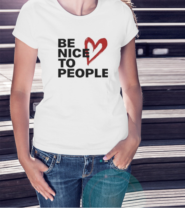 Be Nice To People Red Heart T-Shirt