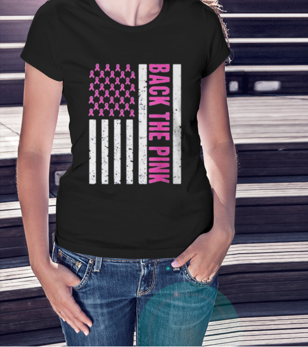 Back The Pink Breast Cancer Awareness American Flag Ribbons T-Shirt
