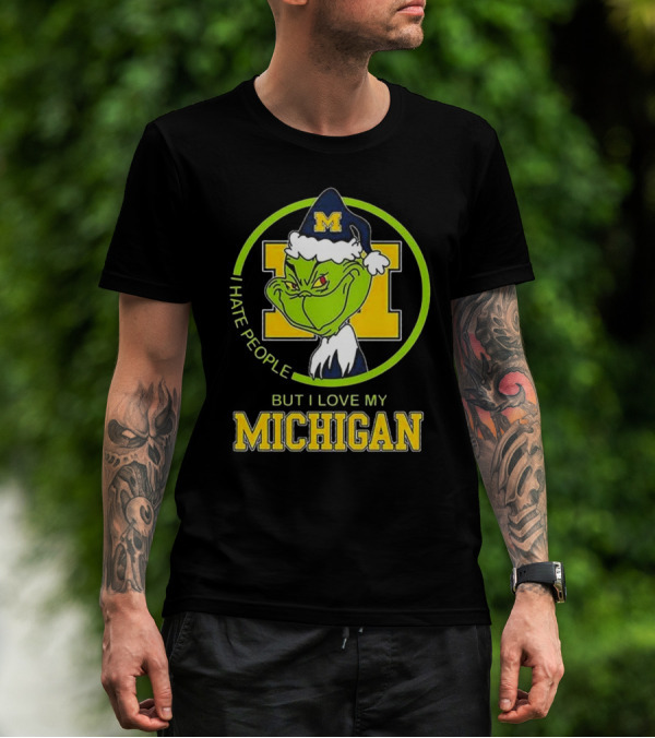 I Hate People Grnch But I Love My Michigan M Hat T-Shirt