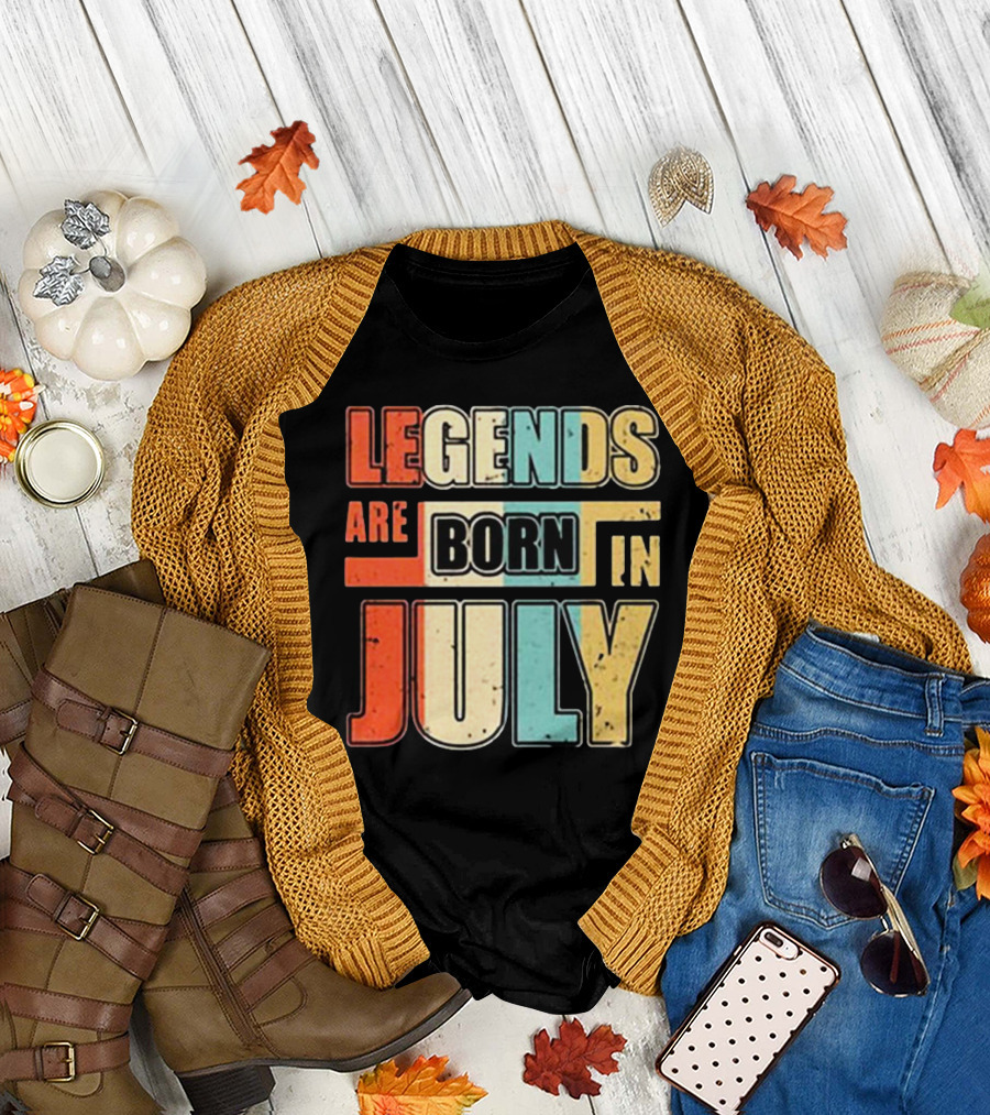 LEGENDS ARE BORN IN JULY Colorful T-Shirt