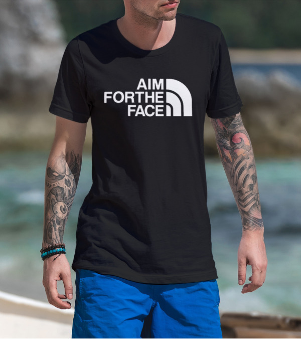 Aim For The Face T-Shirt