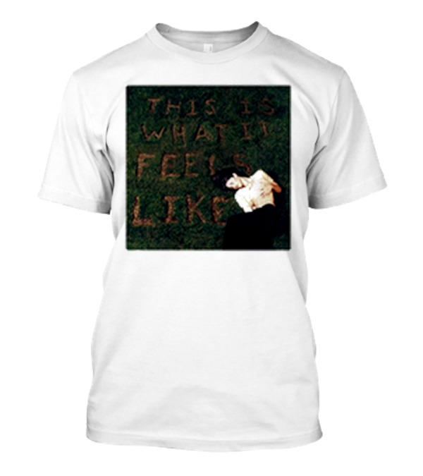 This Is What It Feels Like Text On Grass With Lying Figure T-Shirt