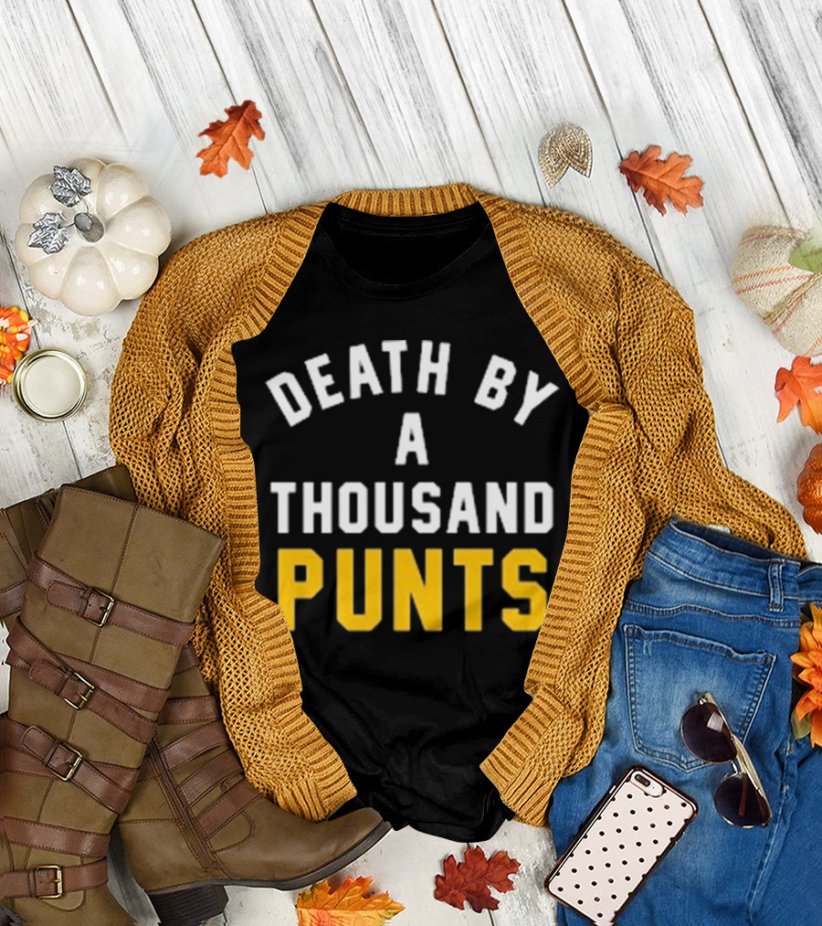 Pittsburgh Company Death By A Thousand Punts Football Humor T-Shirt