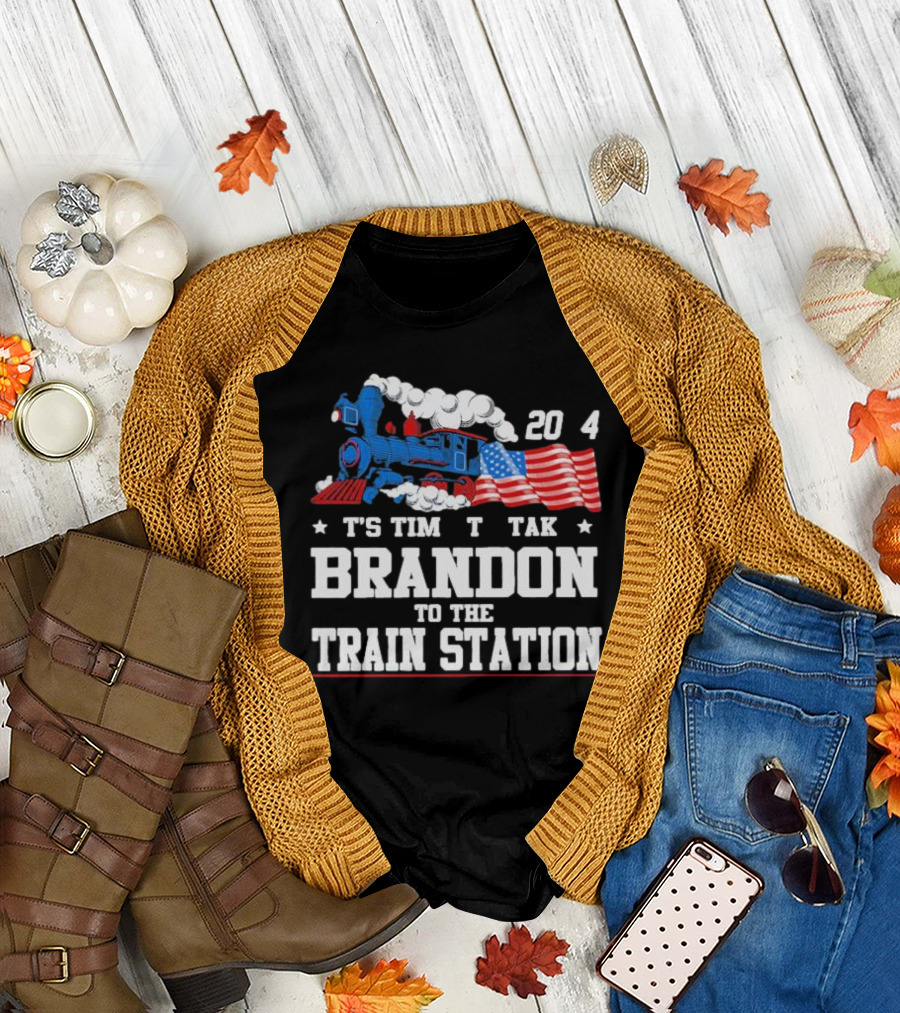 America Train and Flag 2024 It's Time to Take Brandon to the Train Station T-Shirt