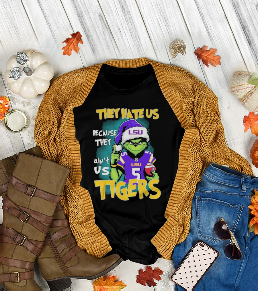 They Hate Us Because They Ain't Us LSU Tigers Grinch Football Christmas T-Shirt