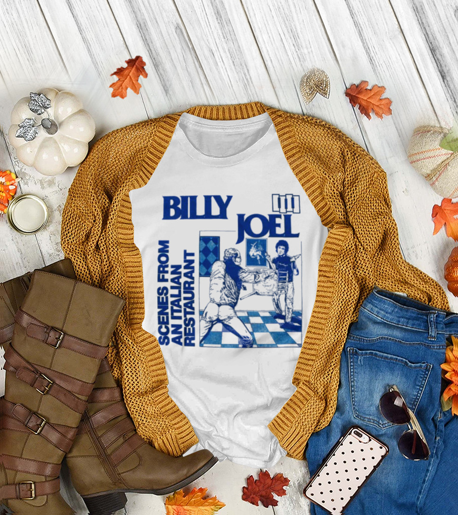 Billy Joel Scenes From An Italian Restaurant Italian Dining Chessboard Floor T-Shirt