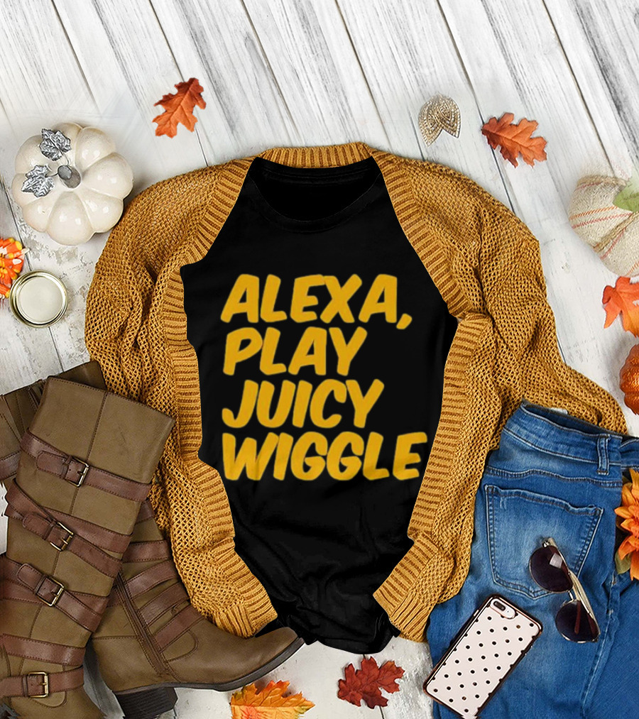 Alexa Play Juicy Wiggle Text in Bold Yellow Letters T-Shirt