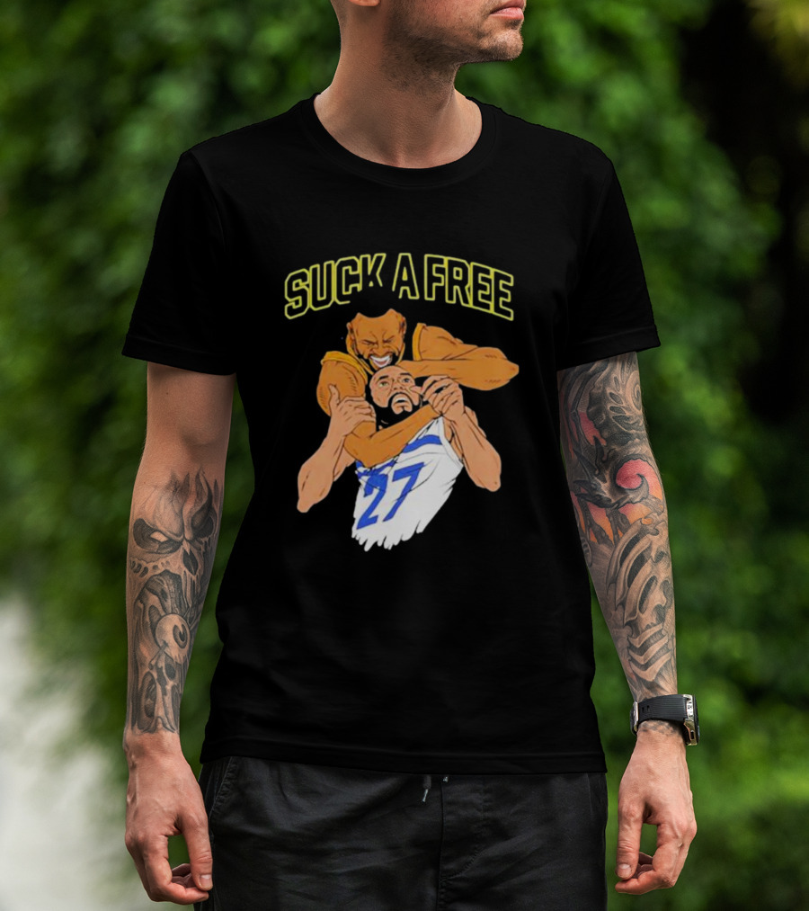 Warriorsworld Suck A Free 27 T-Shirt