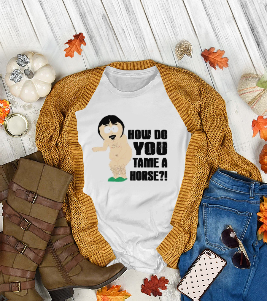How Do You Tame A Horse South Park Character Pose T-Shirt