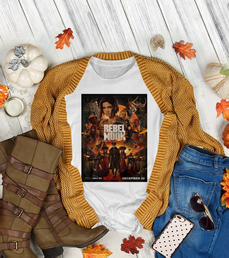 Rebel Moon Part One A Child Of Fire Only On Netflix December 22 T-Shirt