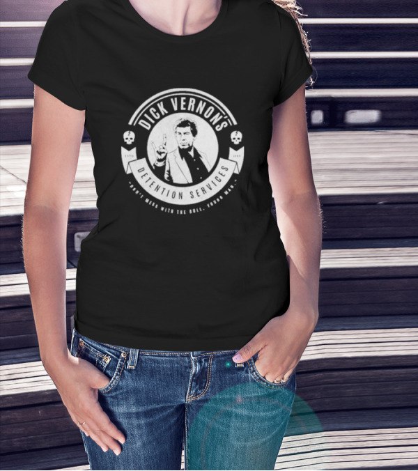 Dick Vernon’s Detention Services Don’t Mess With The Bull Young Man Estd 1985 T-Shirt