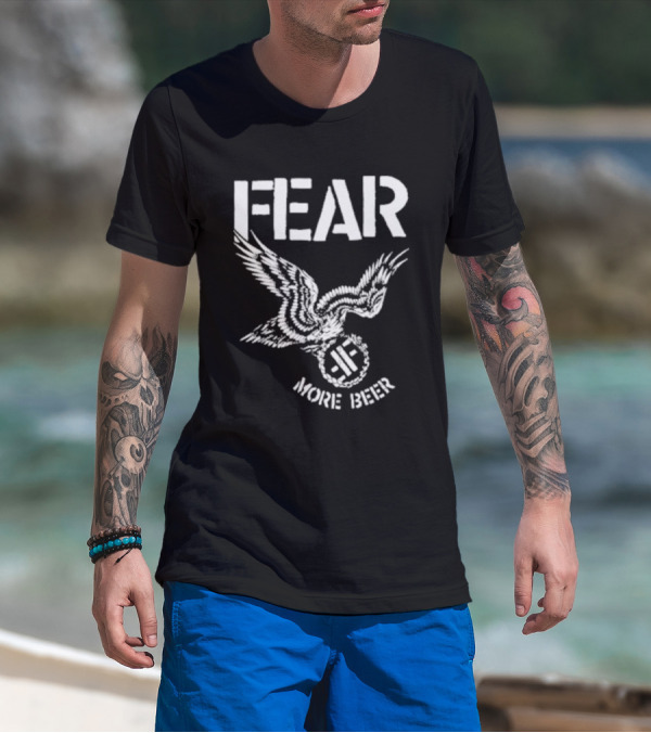 FEAR More Beer Eagle T-Shirt