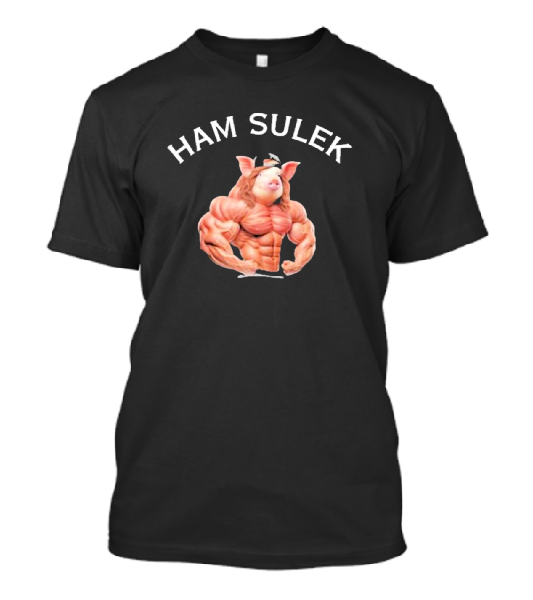 HAM SULEK Hvyapprl Buff Pig Character Bodybuilder T-Shirt